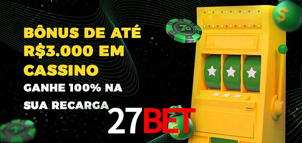 27bet melhor bônus de depósito